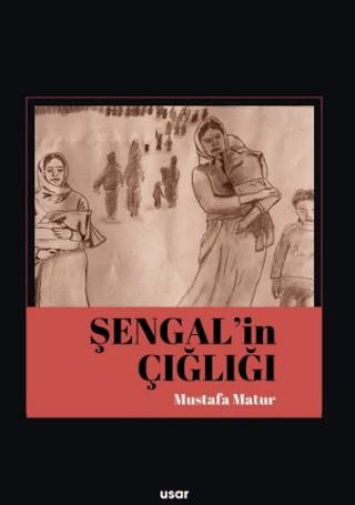Şengal’in Çığlığı | Usar Yayınları (Ciltsiz)  - Resim 1