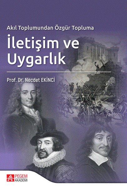 Akıl Toplumundan Özgür Topluma İletişim ve Uygarlık | Pegem Akademi Yayıncılık (İnce Kapak)  - Resim 1