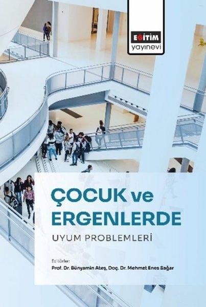 Çocuk ve Ergenlerde Uyum Problemleri | Eğitim Yayınevi (İnce Kapak)  - Resim 1
