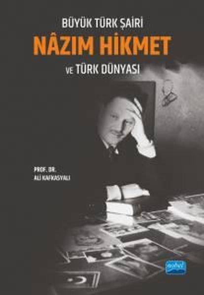 Büyük Türk Şairi Nazım Hikmet ve Türk Dünyası | Nobel Akademik Yayıncılık (İnce Kapak)  - Resim 1