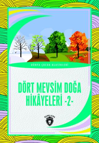 Dört Mevsim Doğa Hikayeleri - 2 | Dorlion Yayınları (Ciltsiz)  - Resim 1