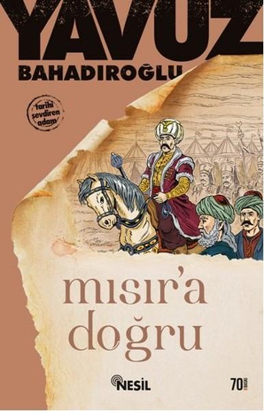 Mısır'a Doğru | Nesil Yayınları - Roman Dizisi (İnce Kapak)  - Resim 1