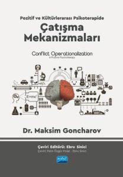 Çatışma Mekanizmaları - Pozitif ve Kültürlerarası Psikoterapide Çatışma Mekanizmaları Conflict Operationalization İn Positive Psychotherapy | Nobel Akademik Yayıncılık (İnce Kapak)  - Resim 1