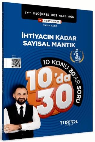 TYT MSÜ KPSS DGS ALES AGS Yektugmat İhtiyacın Kadar Sayısal Mantık 10 Konu 30'ar Soru Bankası Çözümlü | Marka Yayınları (Ciltsiz)  - Resim 1