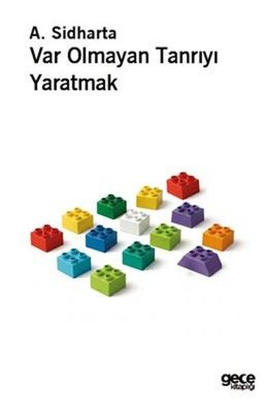 Var Olmayan Tanrıyı Yaratmak | Gece Kitaplığı (İnce Kapak)  - Resim 1
