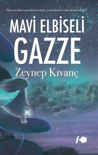 Mavi Elbiseli Gazze | Kalemşor Yayınları (Ciltsiz)  - Resim 1