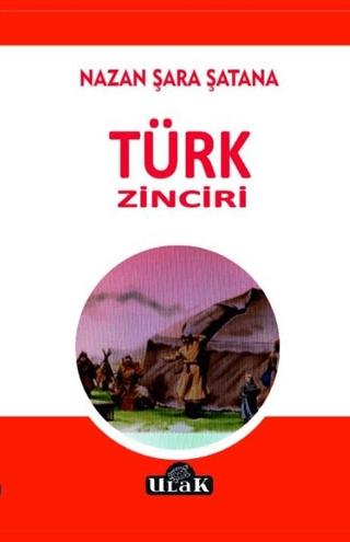 Türk Zinciri | Ulak Yayıncılık (Ciltsiz)  - Resim 1