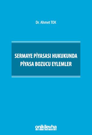 Sermaye Piyasası Hukukunda Piyasa Bozucu Eylemler | On İki Levha Yayınları (Ciltli)  - Resim 1