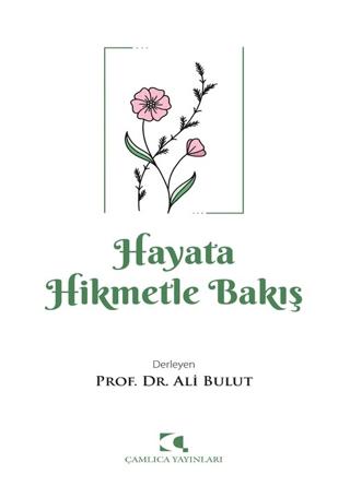 Hayata Hikmetle Bakış