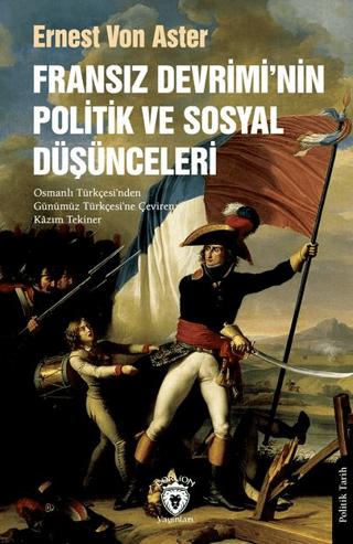 Fransız Devrimi’nin Politik ve Sosyal Düşünceleri | Dorlion Yayınları (Ciltsiz)  - Resim 1
