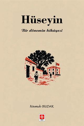 Hüseyin - Bir Dönemin Hikâyesi | Ekin Basım Yayın (Ciltsiz)  - Resim 1