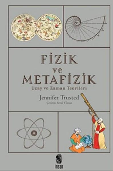 Fizik ve Metafizik - Uzay ve Zaman Teorileri | İnsan Yayınları (İnce Kapak)  - Resim 1