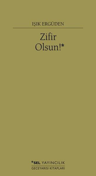 Zifir Olsun! | Sel Yayıncılık (İnce Kapak)  - Resim 1