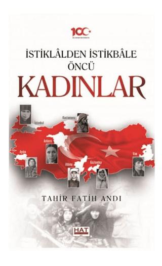 İstiklalden İstikbale Öncü Kadınlar | Hat Yayınevi (Ciltsiz)  - Resim 1