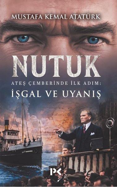 Nutuk: Ateş Çemberinde İlk Adım: İşgal ve Uyanış | Profil Kitap (İnce Kapak)  - Resim 1