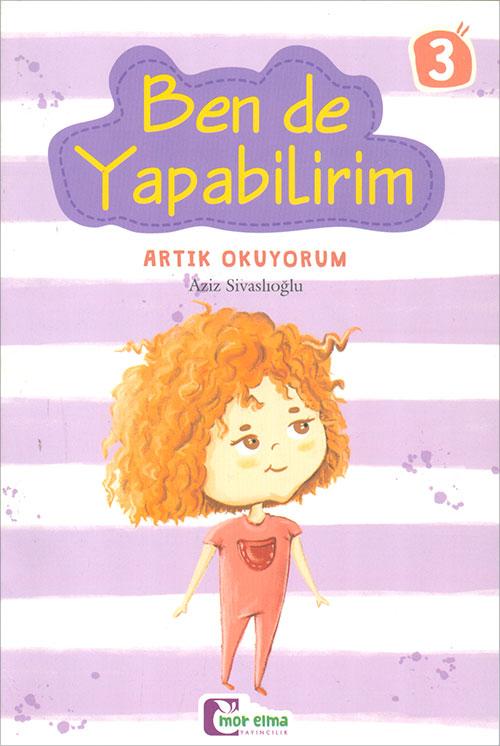 Ben De Yapabilirim - Aziz Sivaslıoğlu - Mor Elma Yayıncılık - Resim 1