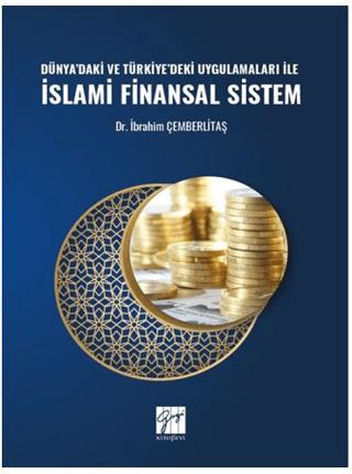 Dünya'daki ve Türkiye'deki Uygulamaları ile İslami Finansal Sistem | Gazi Kitabevi (Ciltsiz)  - Resim 1