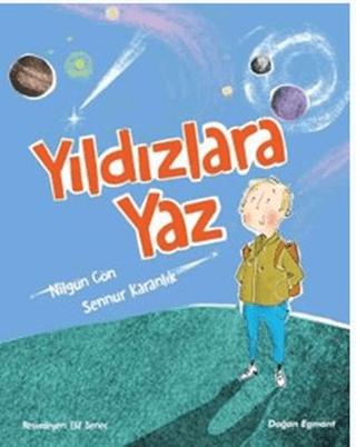Yıldızlara Yaz | Doğan Çocuk (Ciltsiz)  - Resim 1
