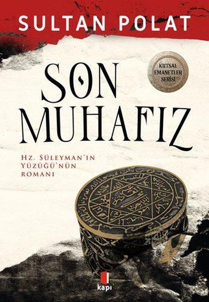 Son Muhafız - Hz.Süleyman'ın Yüzüğü'nün Romanı | Kapı Yayınları (İnce Kapak)  - Resim 1