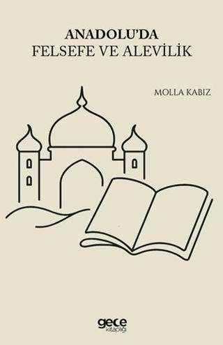 Anadolu'da Felsefe ve Alevilik | Gece Kitaplığı (Ciltsiz)  - Resim 1