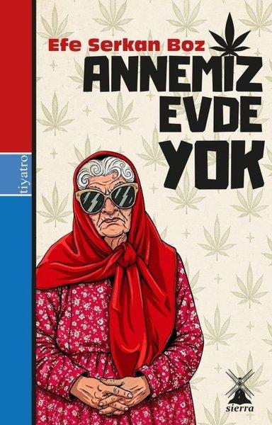 Annemiz Evde Yok | Sierra Kitap (İnce Kapak)  - Resim 1