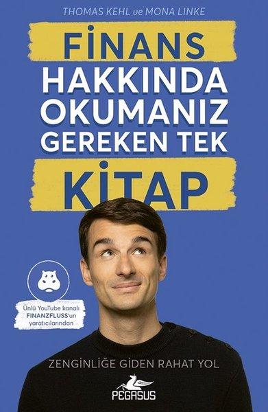 Finans Hakkında Okumanız Gereken Tek Kitap - Zenginliğe Giden Rahat Yol | Pegasus (İnce Kapak)  - Resim 1
