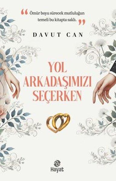 Yol Arkadaşımızı Seçerken | Hayat Yayıncılık (İnce Kapak)  - Resim 1