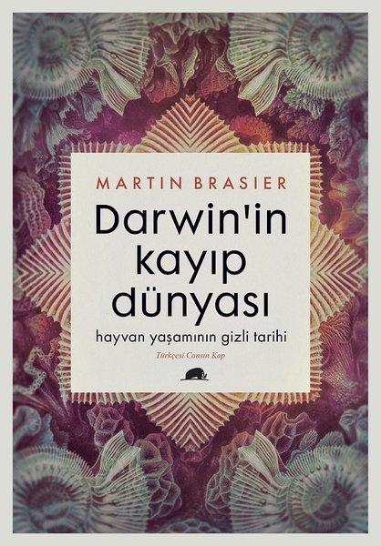 Darwin'in Kayıp Dünyası - Hayvan Yaşamının Gizli Tarihi | Kolektif Kitap (İnce Kapak)  - Resim 1