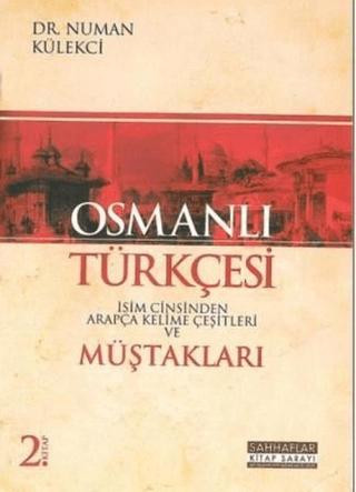 Osmanlı Türkçesi Müştakları - İsim Cinsinden Arapça Kelime Çeşitleri