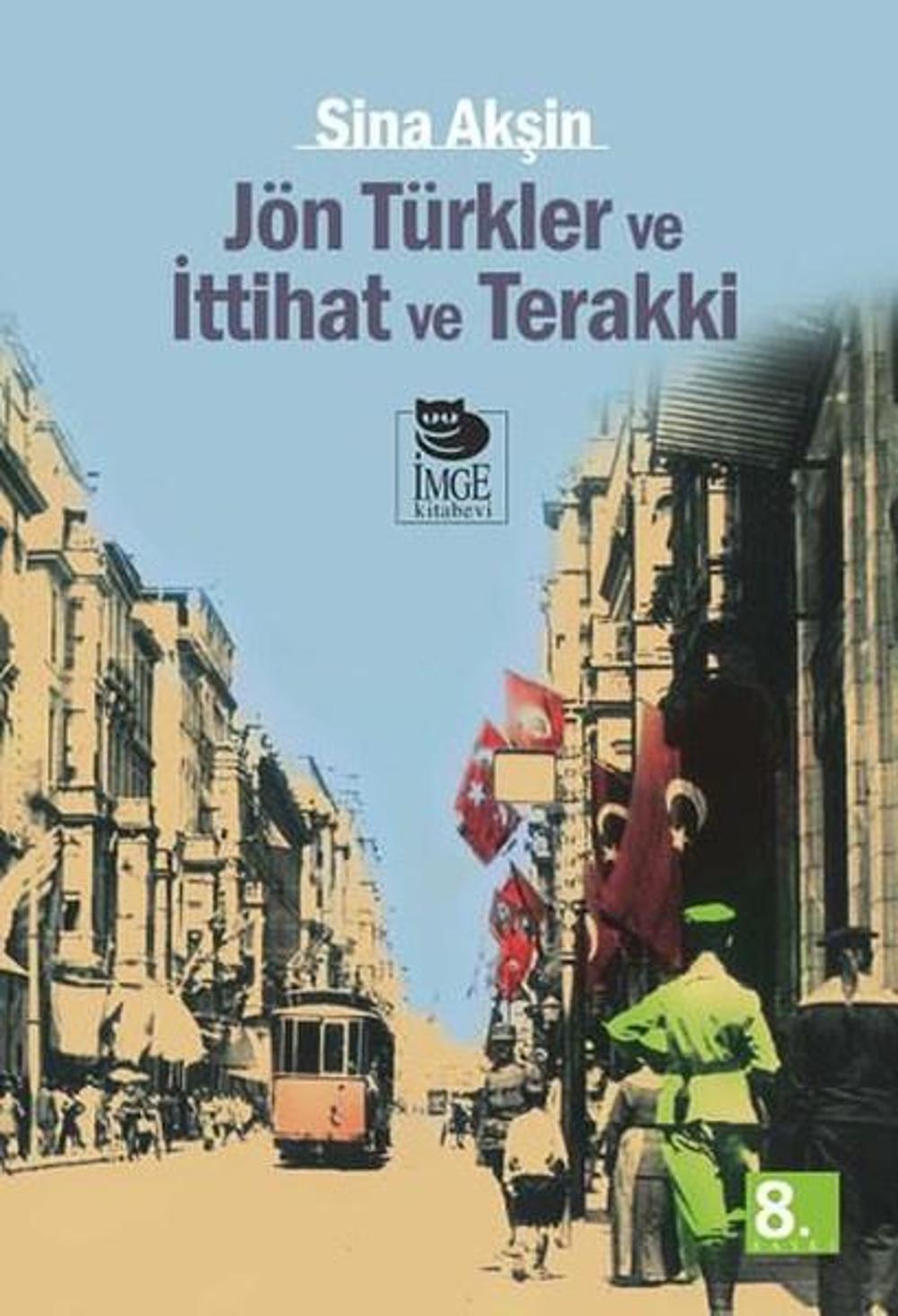 Jön Türkler ve İttihat ve Terakki | İmge Kitabevi