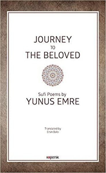 Journey To The Beloved - Yunus Emre kitap kapağı