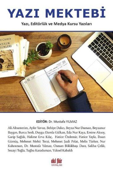 Yazı Mektebi: Yazı Editörlük ve Medya Kursu Yazıları | Akıl Fikir Yayınları (İnce Kapak)  - Resim 1