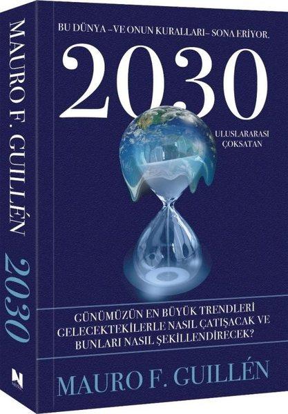 2030 - Bu Dünya ve Onun Kuralları Sona Eriyor | Nepal Kitap (İnce Kapak)  - Resim 1