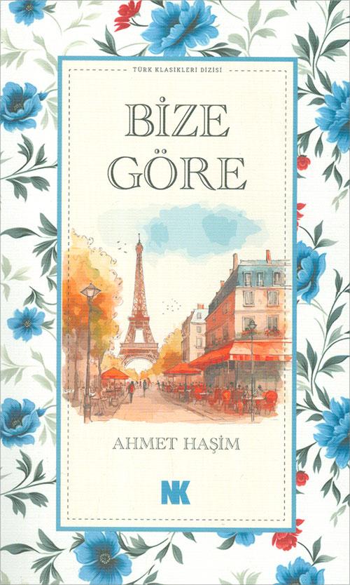 Bize Göre - Ahmet Haşim - Nokta Kitap - Resim 1