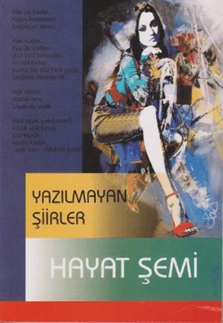 Yazılmayan Şiirler - Hayat Şemi | Özlem Yayınevi (Ciltsiz)  - Resim 1