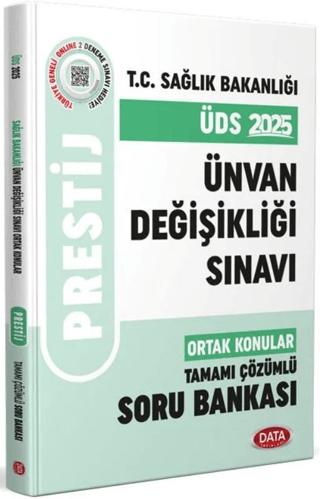 T.C. Sağlık Bakanlığı Ünvan Değişikliği Sınavı Ortak Konular Prestij Tamamı Çözümlü Soru Bankası | Data Yayınları (Ciltsiz)  - Resim 1