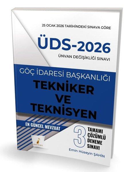 ÜDS - 2026 Ünvan Değişikliği Sınavı Göç İdaresi Başkanlığı Tekniker ve Teknisyen Tamamı Çözümlü 3 Deneme Sınavı | Pelikan Yayınları (İnce Kapak)  - Resim 1