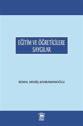 Eğitim ve Öğreticilere Saygılar