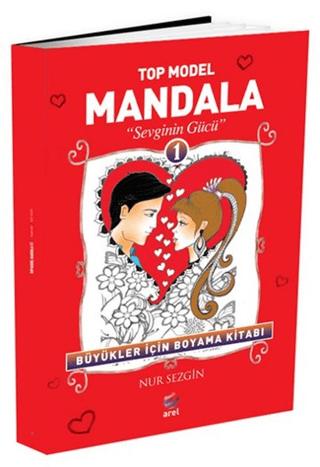 Top Model Mandala 1 - Sevginin Gücü | Arel Kitap (Ciltsiz)  - Resim 1