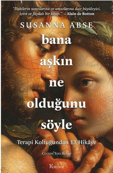 Bana Aşkın Ne Olduğunu Söyle - Terapi Koltuğundan 13 Hikaye | Koridor Yayıncılık (İnce Kapak)  - Resim 1