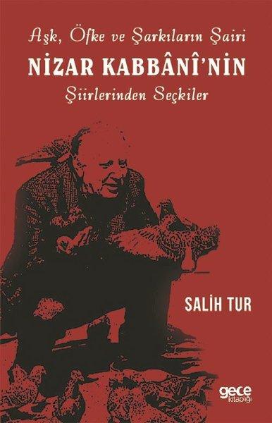Aşk Öfke ve Şarkıların Şairi Nizar Kabbaninin Şiirlerinden Seçkiler | Gece Kitaplığı (İnce Kapak)  - Resim 1