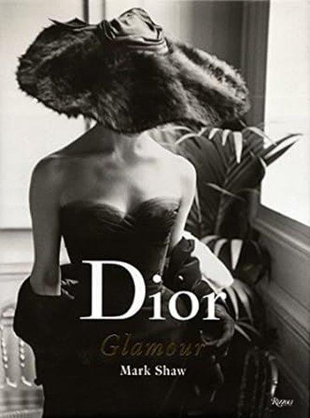 Dior Glamour : 1952-1962 | Rizzoli International Publications (Ciltli)  - Resim 1