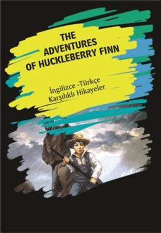 The Adventures Of Huckleberry Finn (İngilizce Türkçe Karşılıklı Hikayeler) | Dorlion Yayınları (Ciltsiz)  - Resim 1