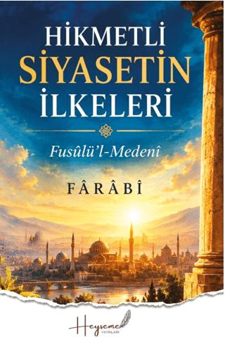 Hikmetli Siyasetin İlkeleri | Heyseme Yayınları (Ciltsiz)  - Resim 1