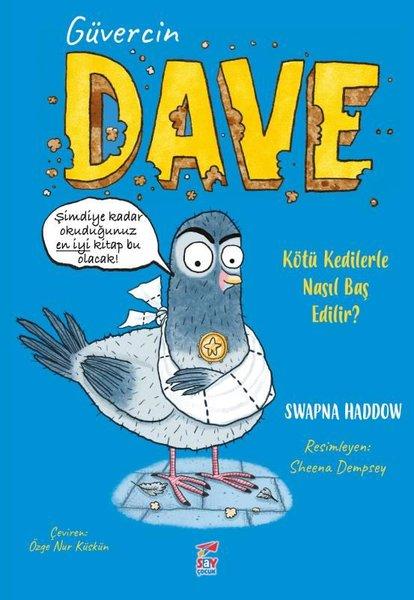 Guvercin Dave 1 - Kötu Kedilerle Nasıl Baş Edilir? | Say Yayınları (İnce Kapak)  - Resim 1