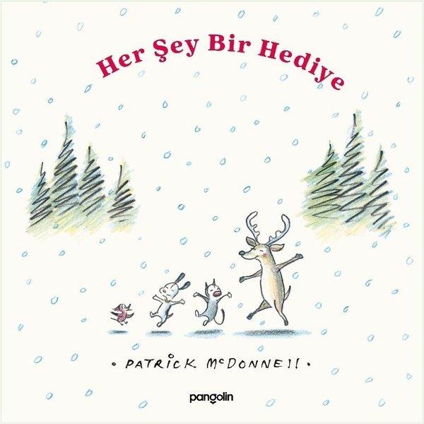 Her Şey Bir Hediye | Pangolin Yayınevi (İnce Kapak)  - Resim 1