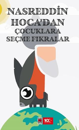 Nasrettin Hoca’dan Çocuklara Seçme Fıkralar