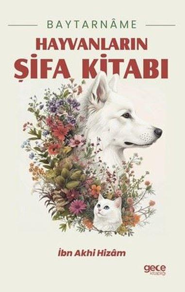 Baytarname - Hayvanların Şifa Kitabı | Gece Kitaplığı (İnce Kapak)  - Resim 1