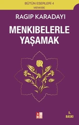 Menkıbelerle Yaşamak