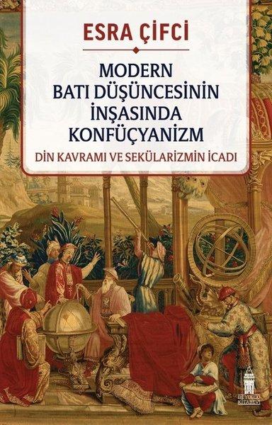 Modern Batı Düşüncesinin İnşasında Konfüçyanizm | Beyoğlu Kitabevi (İnce Kapak)  - Resim 1